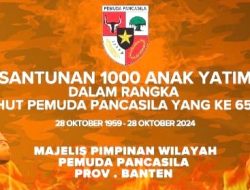 HUT Pemuda Pancasila Ke 65. MPW PP Provinsi Banten Santuni Ribuan Anak Yatim