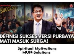 DEFINISI SUKSES VERSI PURBAYA: MATI MASUK SURGA!
