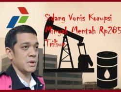 Sidang Vonis Korupsi Minyak Mentah Rp285 Triliun