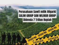 Era Kebal Hukum Berakhir? Perusahaan Sawit Milik Oligarki Disita dan Didenda Negara