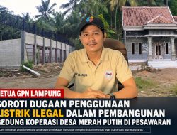 Terkait Penggunaan Jaringan Listrik, Proyek KMP di Kabupaten Pesawaran Lampung Jadi Sorotan