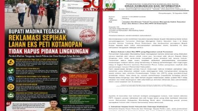 Bupati Madina Tegaskan Reklamasi Sepihak Lahan Eks PETI Kotanopan Tidak Hapus Pidana Lingkungan
