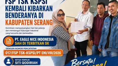 FSP TSK KSPSI Kembali Kibarkan Bendera di Kabupaten Serang