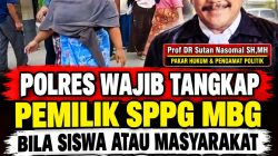 Prof DR Sutan Nasomal : Kapolres Wajib Tangkap Pemilik SPPG MBG Bila Terjadi Keracunan